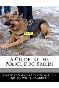A Guide to the Police Dog Breeds