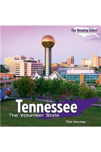 Tennessee: The Volunteer State