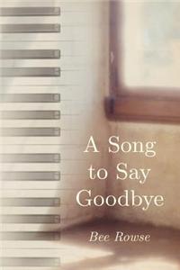 A Song to Say Goodbye