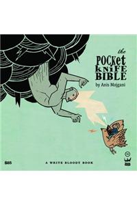 The Pocketknife Bible: The Poems and Art of Anis Mojgani