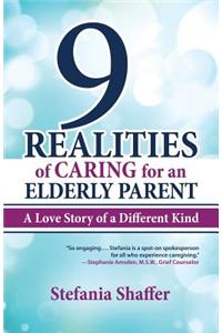 9 Realities of Caring for an Elderly Parent