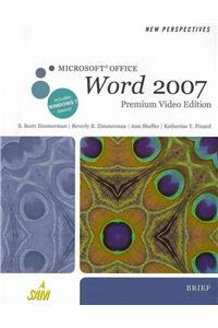 New Perspectives on Microsoft Office Word 2007, Brief, Premium Video Edition [With CDROM]