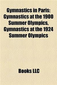 Gymnastics in Paris: Gymnastics at the 1900 Summer Olympics, Gymnastics at the 1924 Summer Olympics