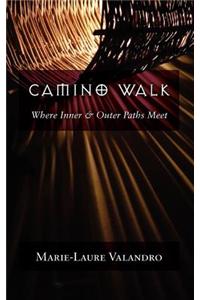 Camino Walk: Where Inner and Outer Paths Meet