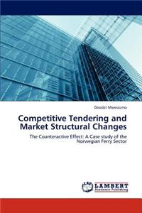 Competitive Tendering and Market Structural Changes