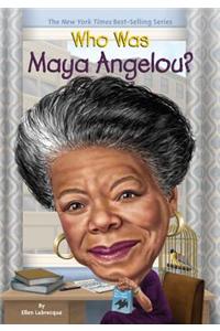 Who Was Maya Angelou?
