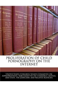 Proliferation of Child Pornography on the Internet