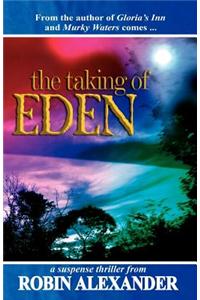 Taking of Eden