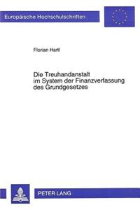 Die Treuhandanstalt Im System Der Finanzverfassung Des Grundgesetzes