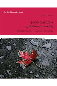 Foundations of Addiction Counseling Plus Mycounselinglab with Pearson Etext -- Access Card Package