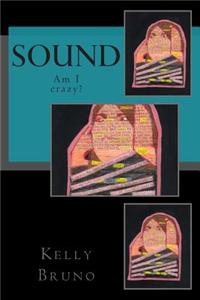 Sound: Am I Crazy?