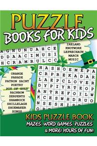 Puzzle Books for Kids (Kids Puzzle Book: Mazes, Word Games, Puzzles & More! Hours of Fun!)