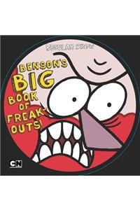 Benson's Big Book of Freak-Outs