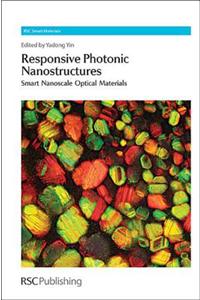 Responsive Photonic Nanostructures: Smart Nanoscale Optical Materials