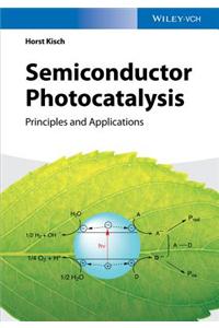 Semiconductor Photocatalysis: Principles and Applications