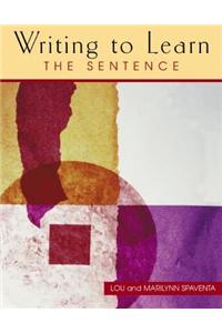 Writing to Learn: The Sentence