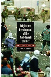 Origins and Development of the Arab-Israeli Conflict
