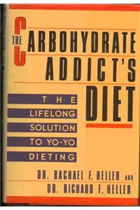 Heller & Heller : Carbohydrate Addict'S Diet (Hbk)