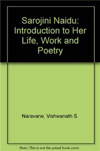 Sarojini Naidu: Her Life,Work And Poetry (Hb)