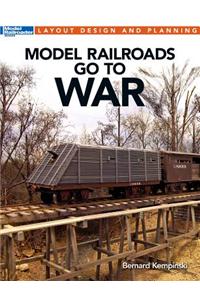 Model Railroads Go to War