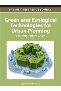 Green and Ecological Technologies for Urban Planning: Creating Smart Cities