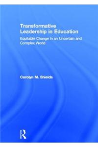 Transformative Leadership in Education