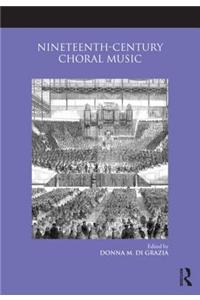 Nineteenth-Century Choral Music