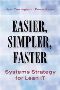 Easier, Simpler, Faster