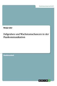 Fallgruben Und Wachstumschancen in Der Paarkommunikation