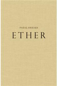 Fazal Sheikh: Ether