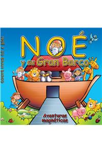 Noe y su Gran Barco: Aventuras Magneticas [With Magnets] = Noah and His Big Boat
