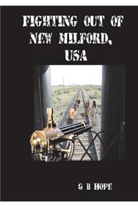 Fighting Out of New Milford, USA