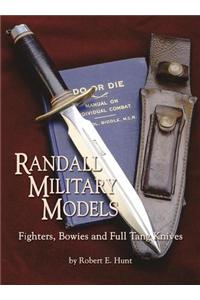 Randall Military Models: Fighters, Bowies and Full Tang Knives