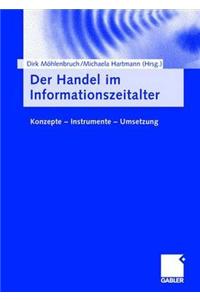 Der Handel Im Informationszeitalter: Konzepte Instrumente Umsetzung