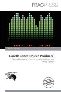 Gareth Jones (Music Producer)
