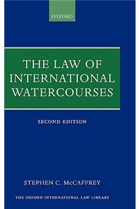The Law of International Watercourses