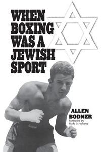 When Boxing Was a Jewish Sport