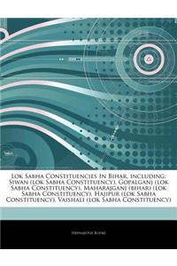 Articles on Lok Sabha Constituencies in Bihar, Including: Siwan (Lok Sabha Constituency), Gopalganj (Lok Sabha Constituency), Maharajganj (Bihar) (Lok