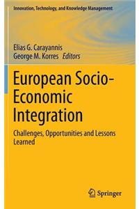 European Socio-Economic Integration: Challenges, Opportunities and Lessons Learned