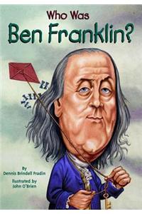 Who Was Ben Franklin?