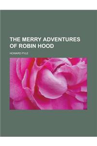 The Merry Adventures of Robin Hood