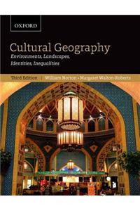 Cultural Geography: Environments, Landscapes, Identities, Inequalities, Third Edition