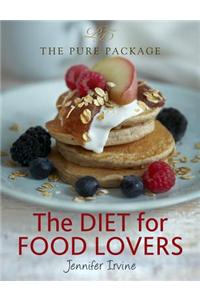 The Diet for Food Lovers: The Pure Package