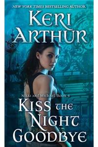 Kiss the Night Goodbye