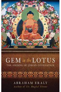Gem in the Lotus: The Seeding of Indian Civilization