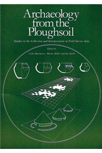 Archaeology from the Ploughsoil