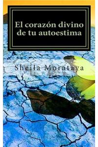 El Corazon Divino de Tu Autoestima