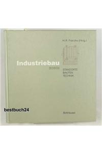 Industriebauplanung: Standorte, Bauten, Technik