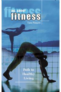 All About Fitness: Path to Healthy Living