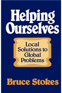 Helping Ourselves - Local Solutions to Global Problems